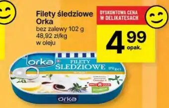 Delikatesy Centrum Filety śledziowe Orka 102g oferta