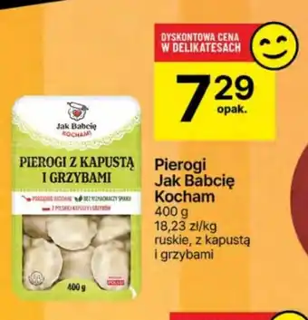 Delikatesy Centrum Pierogi Jak Babcię Kocham 400 g oferta