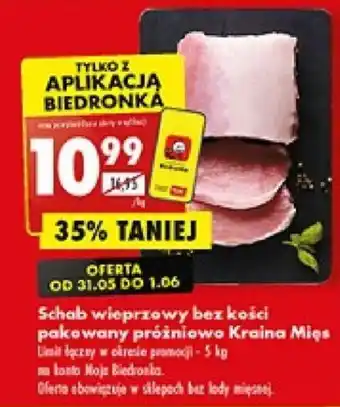 Biedronka Schab wieprzowy bez kości pakowany próżniowo Kraina Mięs 1kg oferta
