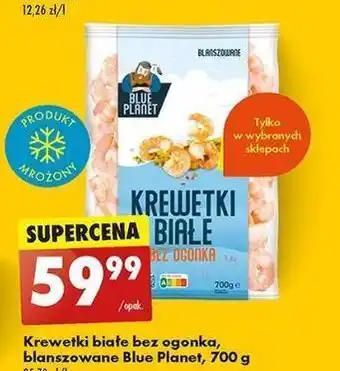 Biedronka Krewetki białe bez ogonka Blue Planet oferta