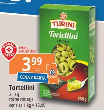 E.Leclerc Tortellini z mięsem Wiodąca Marka Turini oferta