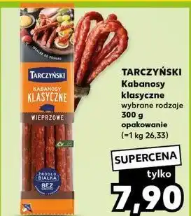 Kaufland Kabanosy wieprzowe Tarczyński Kabanos Klasyczny oferta