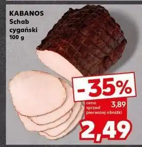 Kaufland Schab cygański Kabanos oferta