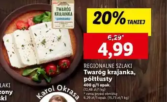 Lidl REGIONALNE SZLAKI Twaróg krajanka półtłusty 400g oferta