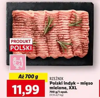 Lidl RZEŹNIK Polski indyk mięso mielone 700g oferta