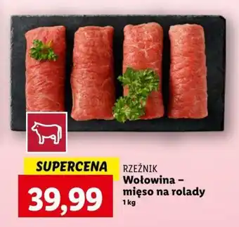 Lidl RZEŹNIK Wołowina mięso na rolady 1kg oferta
