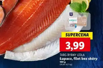 Lidl TARG RYBNY LIDLA Łupacz filet bez skóry 100g oferta