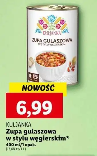Lidl KULJANKA Zupa gulaszowa w stylu węgierskim 400ml oferta
