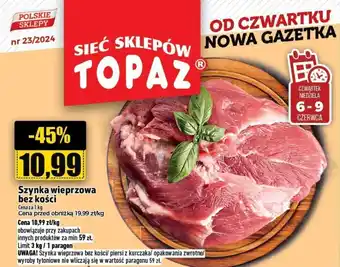 Topaz Szynka wieprzowa bez kości 1 kg oferta