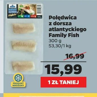 Netto Polędwica z dorsza atlantyckiego Family Fish oferta