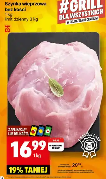 Delikatesy Centrum Szynka wieprzowa bez kości 1kg oferta