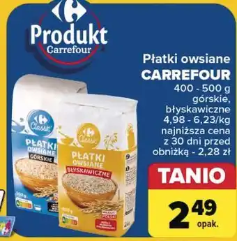 Carrefour Płatki owsiane błyskawiczne Carrefour Classic oferta