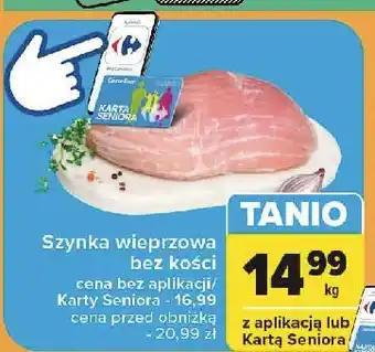 Carrefour Szynka wieprzowa bez kości oferta