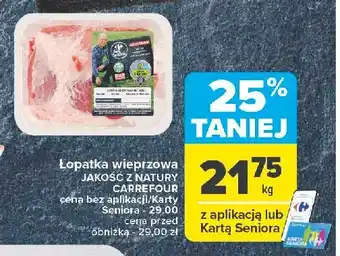 Carrefour Łopatka wieprzowa bez kości Carrefour targ świeżości oferta