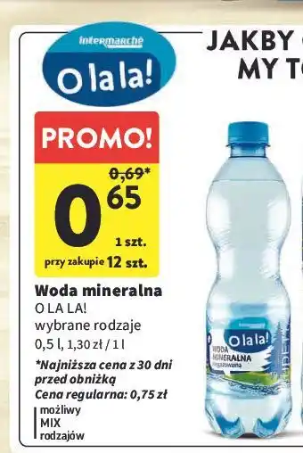 Intermarche Woda mineralna O La La! oferta