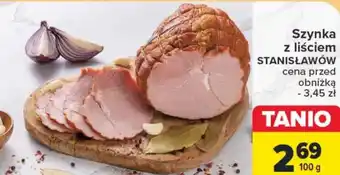 Carrefour Market Szynka z liściem STANISŁAWÓW 100g oferta