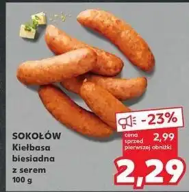 Kaufland Kiełbasa biesiadna z serem Sokołów oferta