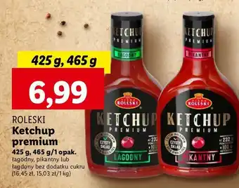 Lidl Ketchup łagodny premium bez dodatku cukru Roleski oferta