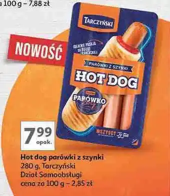 Auchan Parówki hot dog z szynki Tarczyński oferta