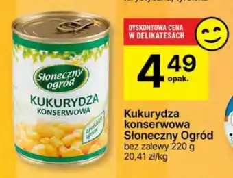 Delikatesy Centrum Kukurydza konserwowa Słoneczny Ogród oferta