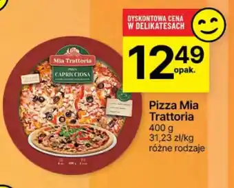 Delikatesy Centrum Pizza Mia Trattoria oferta