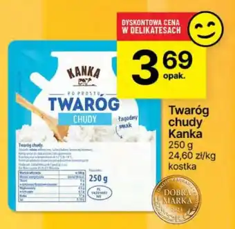Delikatesy Centrum Twaróg chudy Kanka oferta