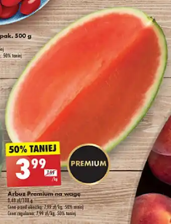 Biedronka Arbuz Premium na wagę 1 kg oferta