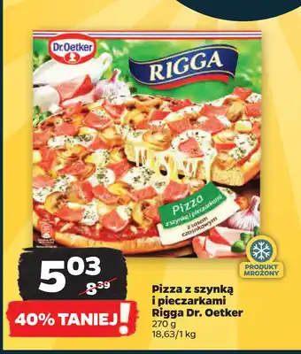 Netto Pizza z szynką i pieczarkami Rigga Dr. Oetker oferta