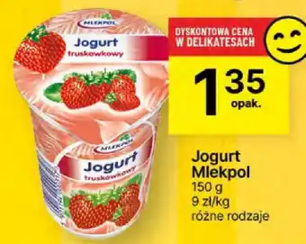 Delikatesy Centrum Jogurt Mlekpol 150 g oferta