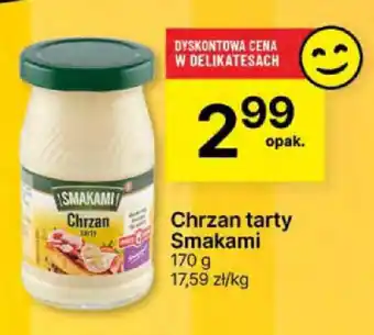 Delikatesy Centrum Chrzan tarty Smakami 170 g oferta