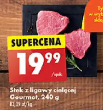 Biedronka Stek z ligawy cielęcej Gourmet 240 g oferta