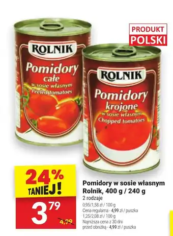 Twój Market Pomidory w sosie własnym Rolnik, 400 g / 240 g oferta