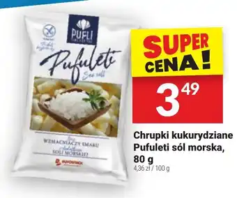 Twój Market Chrupki kukurydziane Pufuleti sól morska, 80 g oferta