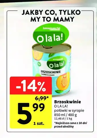 Intermarche Brzoskwinie połówki O la la! oferta