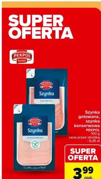 Carrefour Szynka konserwowa Pekpol oferta