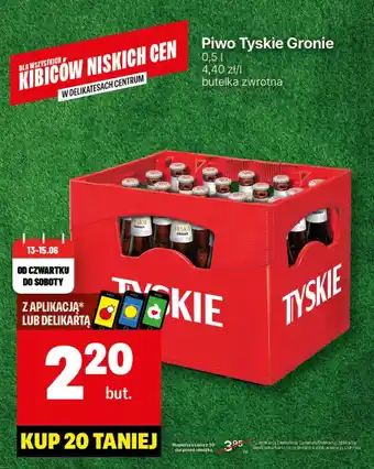 Delikatesy Centrum Piwo Tyskie Gronie oferta