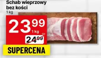 Delikatesy Centrum Schab bez kości oferta