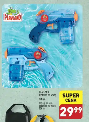 ALDI PLAYLAND Pistolet na wodę oferta
