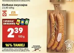 Delikatesy Centrum Kiełbasa zwyczajna 100 g oferta