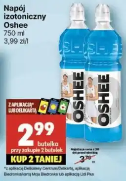 Delikatesy Centrum Napój izotoniczny Oshee 750 ml oferta