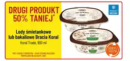 Polomarket Lody śmietankowe lub bakaliowe Bracia Koral Koral Trade 900 ml oferta