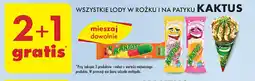 Biedronka WSZYSTKIE LODY W ROŻKU I NA PATYKU KAKTUS oferta