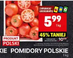 Delikatesy Centrum POMIDORY POLSKIE 1 kg oferta
