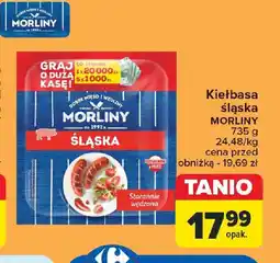 Carrefour Kiełbasa śląska MORLINY 735 g oferta