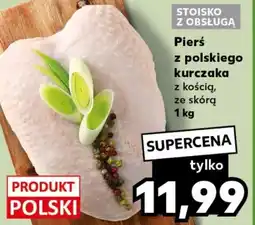 Kaufland Pierś z polskiego kurczaka 1kg oferta