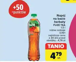 Carrefour Napój na bazie herbaty FUZE TEA 1,5 l oferta