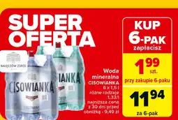 Carrefour Woda mineralna CISOWIANKA 6 x 1,5 l oferta
