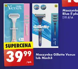 Biedronka Maszynka Gillette Venus lub Mach3 oferta