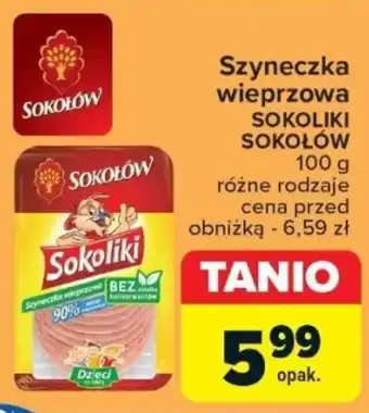 Carrefour Szyneczka wieprzowa SOKOLIKI SOKOŁÓW 100 g oferta