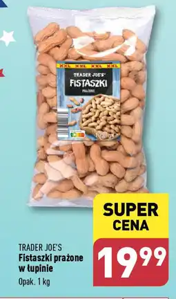 ALDI TRADER JOE'S Fistaszki prażone w łupinie 1 kg oferta